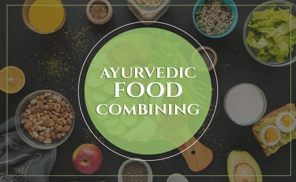 Ayurvedic Food Combining - Dr. Keesha